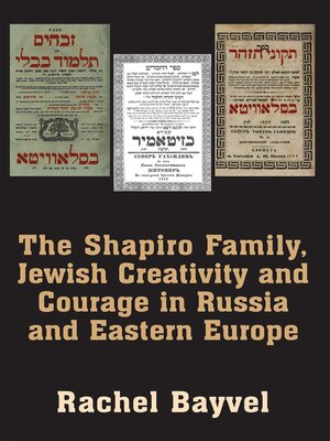 cover image of The Shapiro Family, Jewish Creativity and Courage in Russia and Eastern Europe